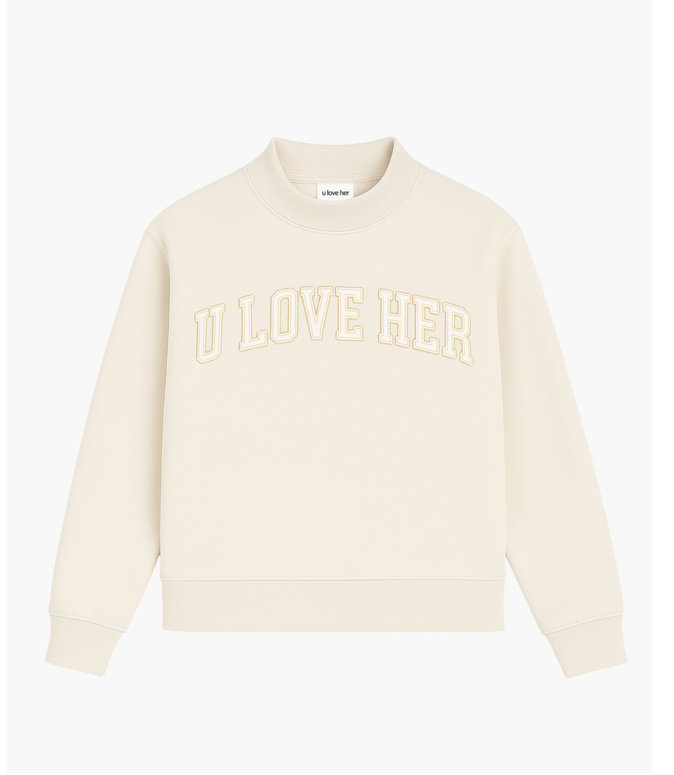 U LOVE HER Classic Mockneck – u love her